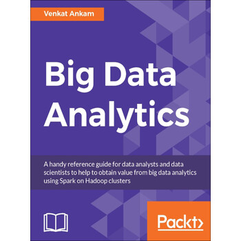 Big Data Analytics Venkat Ankam 电子书下载 在线阅读 内容简介 评论 京东电子书频道