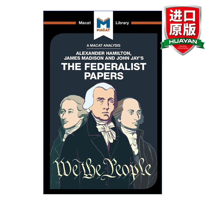 《The Federalist Papers 英文原版 联邦党人文集 MACAT解读系列 英文版 进口英语原版书籍》【摘要 书评 试读】- 京东图书