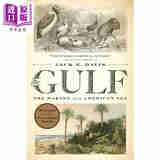 海湾：美国海的形成（普利策历史奖获奖作品）英文原版 The Gulf Jack E. Davis