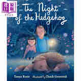 预售 刺猬之夜 The Night of the Hedgehog 英文原版 儿童绘本读物 图画故事书 温柔甜蜜的亲子故事 进口童书 3岁以上