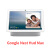 适用于 现货谷歌Google  Nest Hub 2代 Max智能音箱语音助手智能 NestHubMax白现货