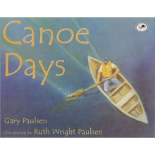 独木舟的日子 Canoe Days 进口原版  经典绘本