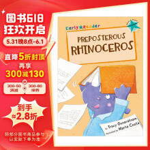 Preposterious Rhinoceros (Early Reader)