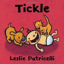 挠痒痒 纸板书 Tickle (Leslie Patricelli board books) 英文原版
