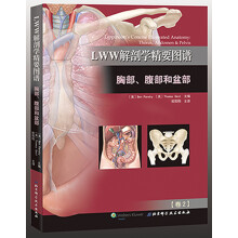 LWW解剖学精要图谱：胸部、腹部和盆部
