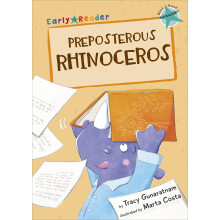 Preposterious Rhinoceros (Early Reader)