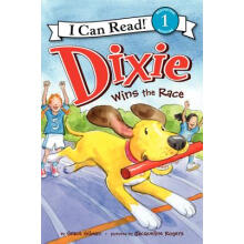 迪克西赢得了比赛 Dixie Wins the Race (I Can Read_ Level 1)进口原版 英文